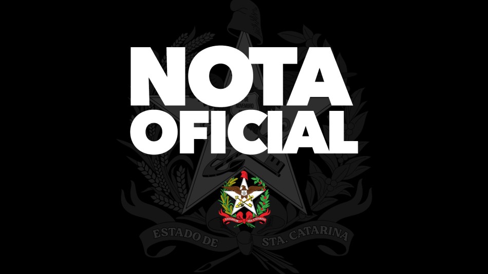 NOTA OFICIAL DO GOVERNO DO ESTADO DE SANTA CATARINA